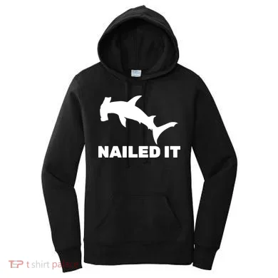 Nailed It Hammerhead Shark Women's Hoodie