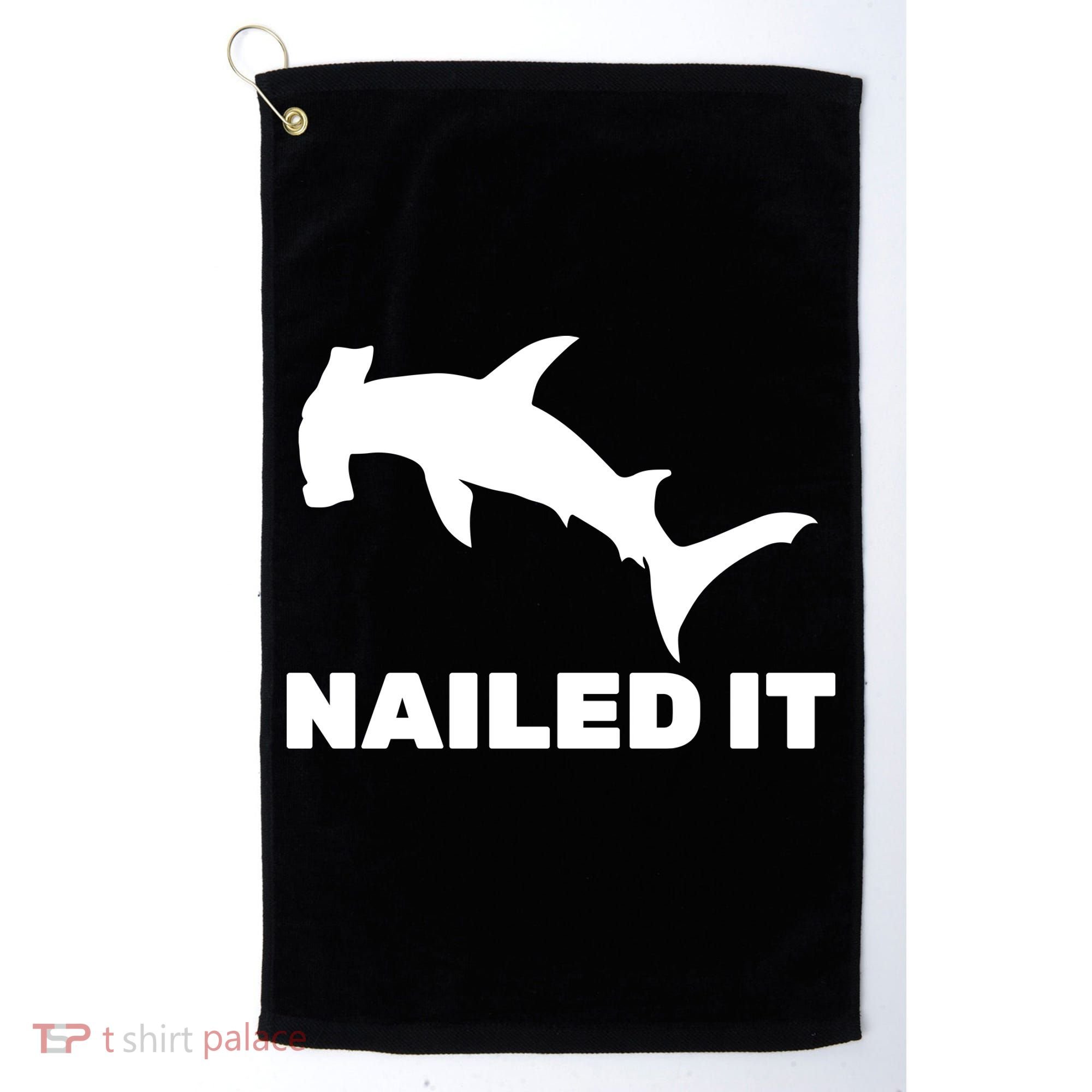 Nailed It Hammerhead Shark Golf Towel