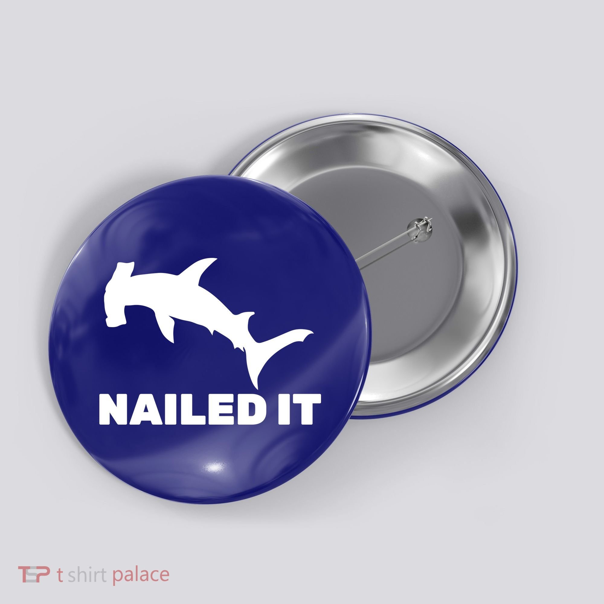 Nailed It Hammerhead Shark Button