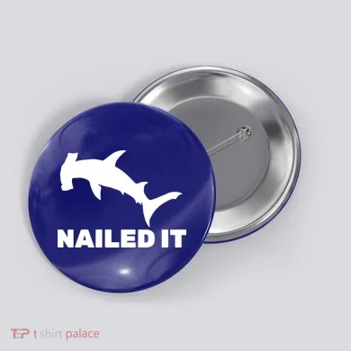 Nailed It Hammerhead Shark Button