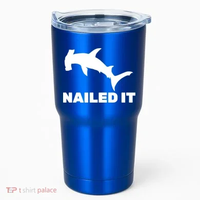 Nailed It Hammerhead Shark Tumbler