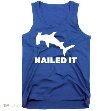 Nailed It Hammerhead Shark Tank Top