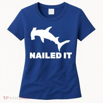 Nailed It Hammerhead Shark Women's T-Shirt