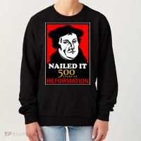 Nailed It Martin Luther 500 Years of Reformation Women's Sweatshirt thumb 0