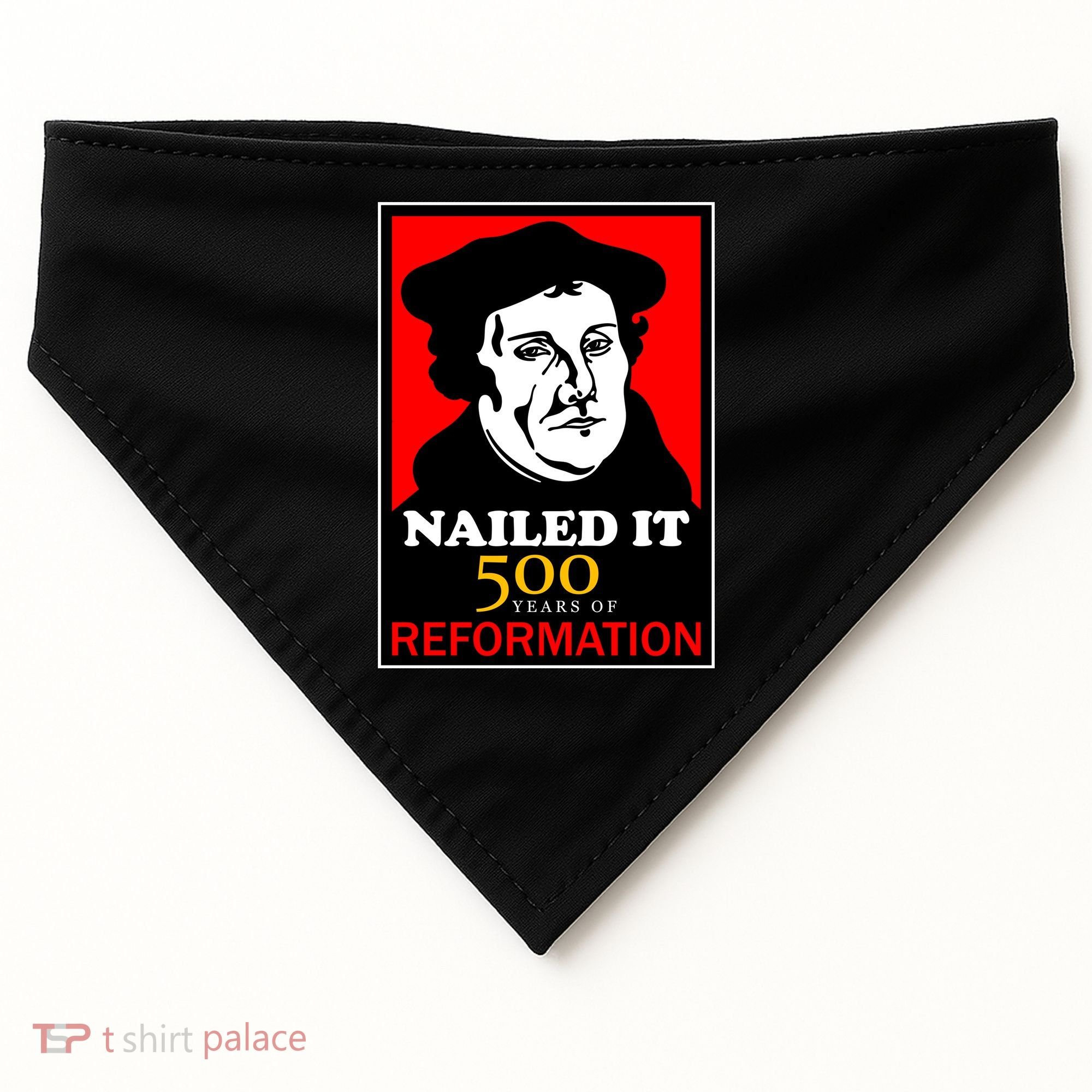 Nailed It Martin Luther 500 Years of Reformation USA-Made Doggie Bandana