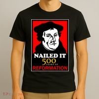 Nailed It Martin Luther 500 Years of Reformation T-Shirt thumb 3