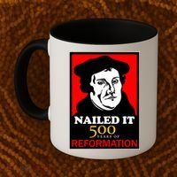 Nailed It Martin Luther 500 Years of Reformation Coffee Mug thumb 2