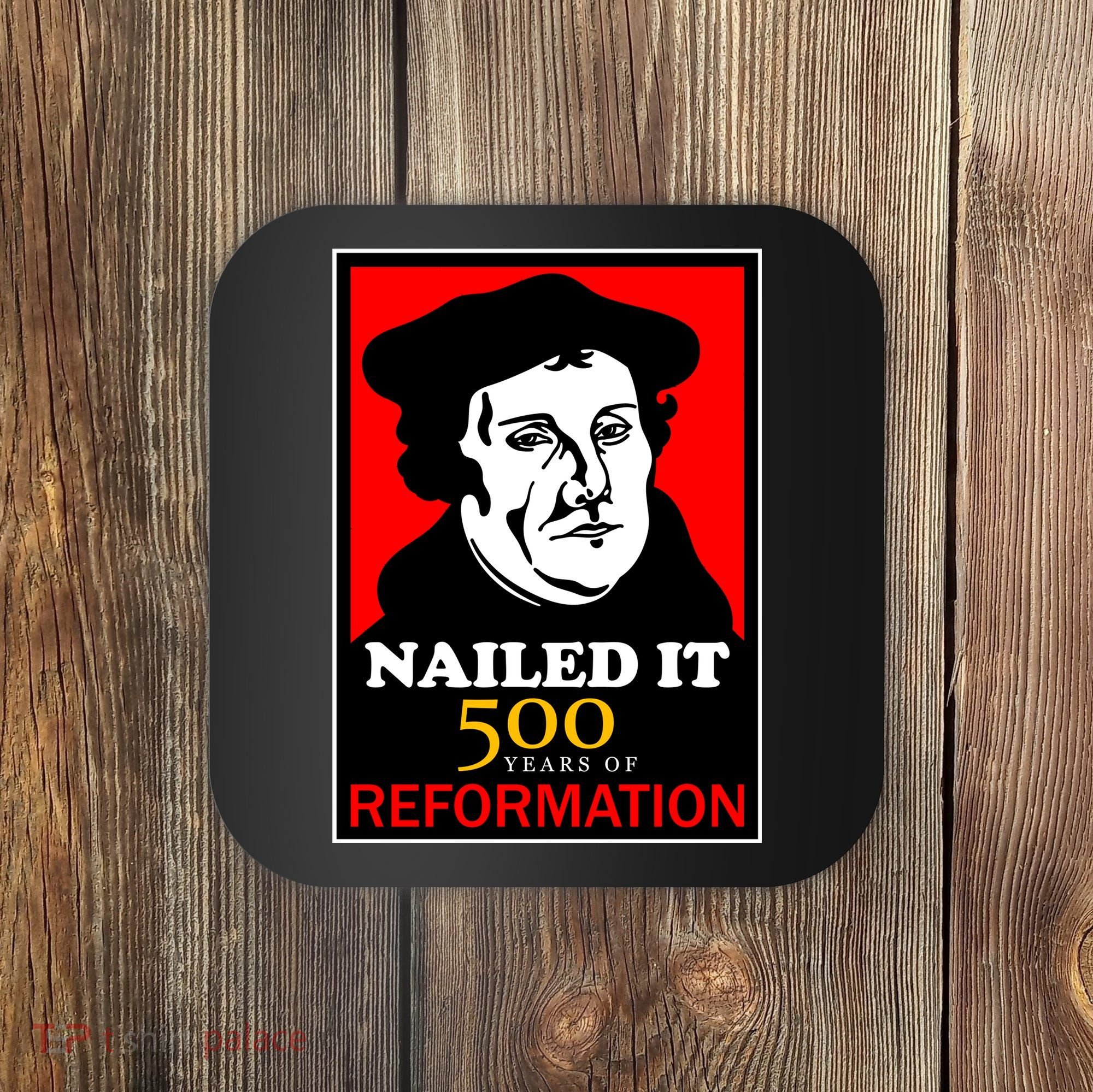 Nailed It Martin Luther 500 Years of Reformation Coaster