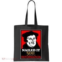 Nailed It Martin Luther 500 Years of Reformation Tote Bag thumb 0