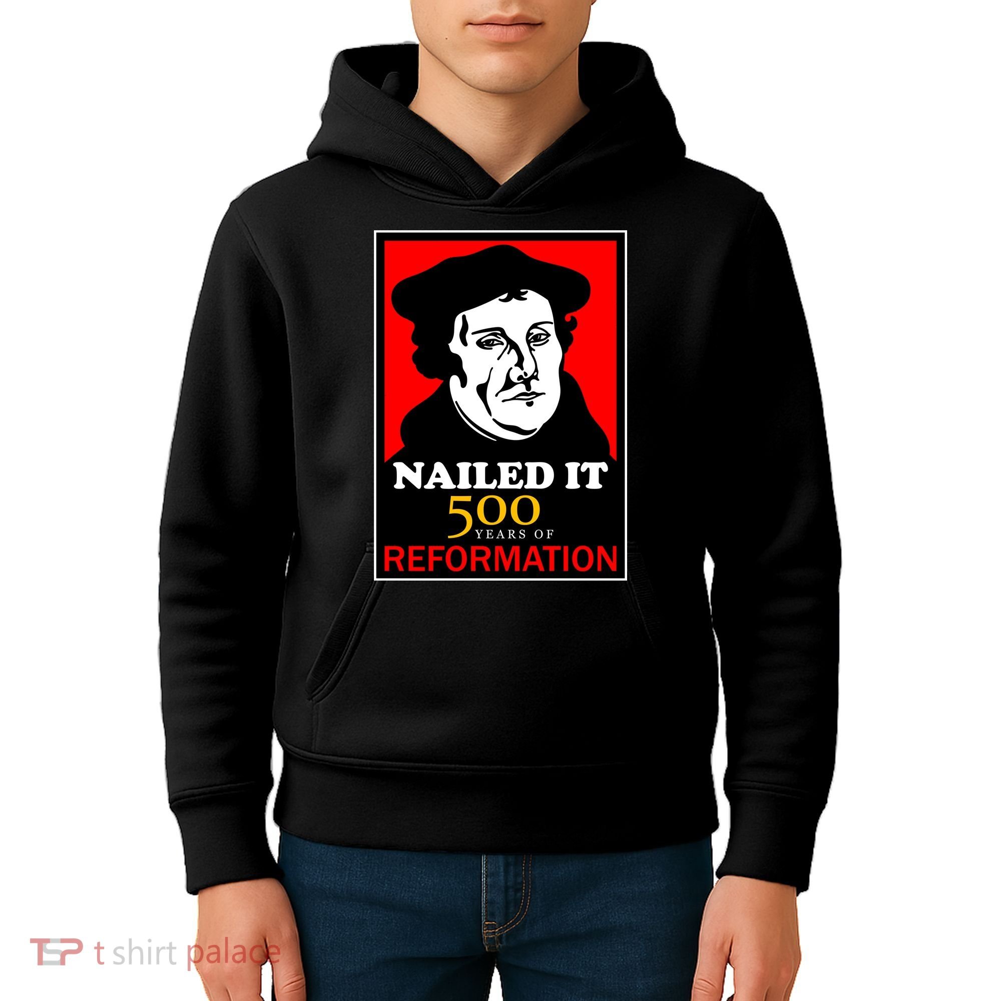 Nailed It Martin Luther 500 Years of Reformation Kids Hoodie
