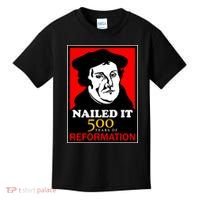 Nailed It Martin Luther 500 Years of Reformation Kids T-Shirt thumb 0