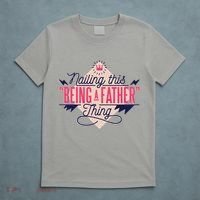 Nailing This Being A Father Thing T-Shirt thumb 5