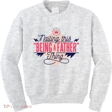 Nailing This Being A Father Thing Kids Sweatshirt
