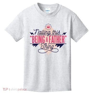 Nailing This Being A Father Thing Kids T-Shirt