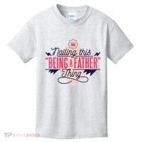 Nailing This Being A Father Thing Kids T-Shirt thumb 0