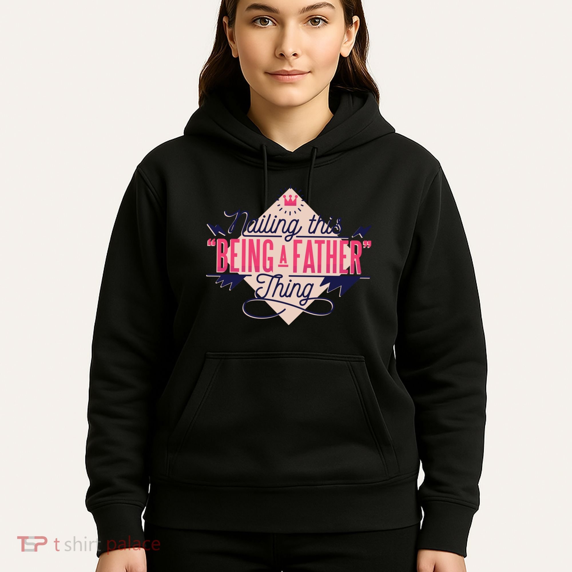 Nailing This Being A Father Thing Hoodie