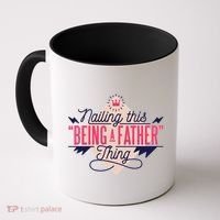 Nailing This Being A Father Thing Coffee Mug thumb 0