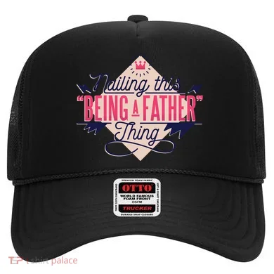 Nailing This Being A Father Thing Hat