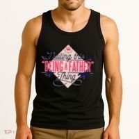 Nailing This Being A Father Thing Tank Top thumb 3