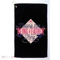 Nailing This Being A Father Thing Golf Towel thumb 0