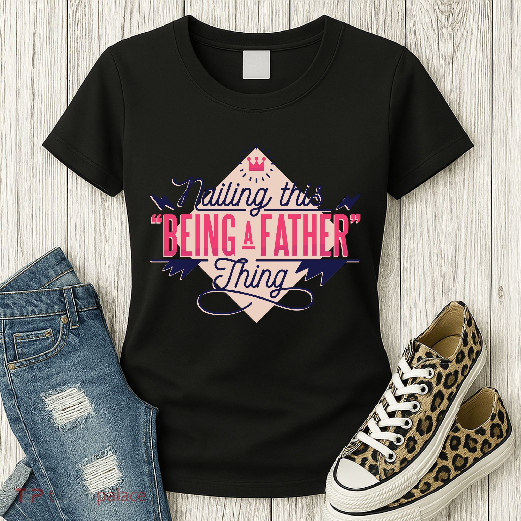 Nailing This Being A Father Thing Women's T-Shirt