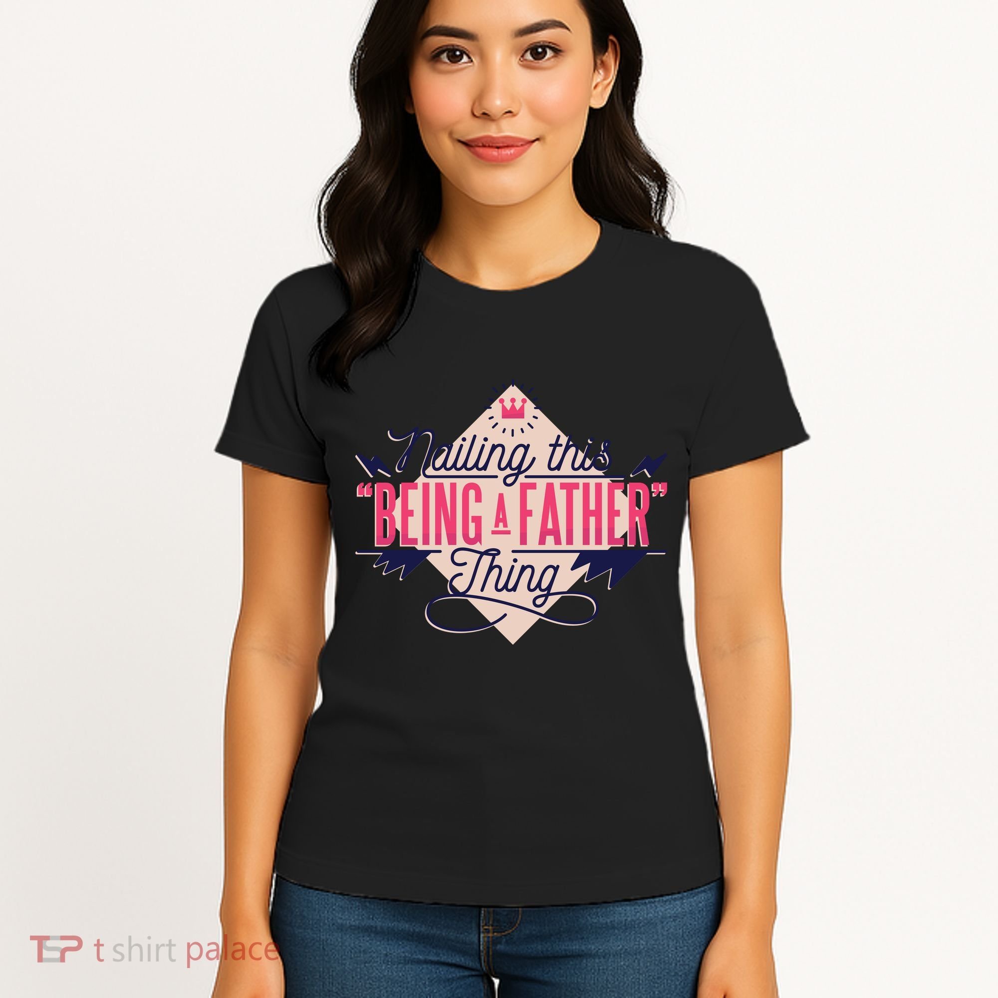 Nailing This Being A Father Thing Women's T-Shirt