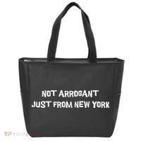 Not Arrogant Just From New York Tote Bag thumb 0