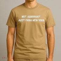 Not Arrogant Just From New York T-Shirt thumb 3