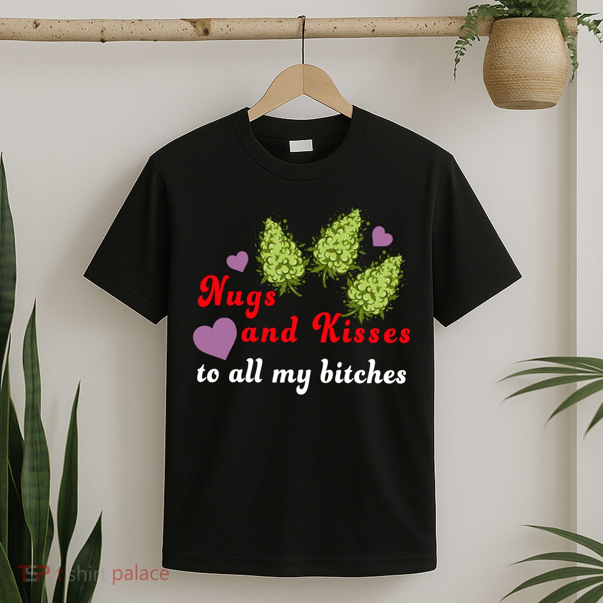 Nugs And Kisses To All My Bitches T-Shirt