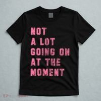 Not A Lot Going On At The Moment Pink T-Shirt thumb 5