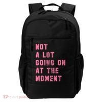 Not A Lot Going On At The Moment Pink Backpack thumb 0