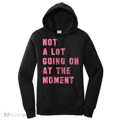 Not A Lot Going On At The Moment Pink Women's Hoodie