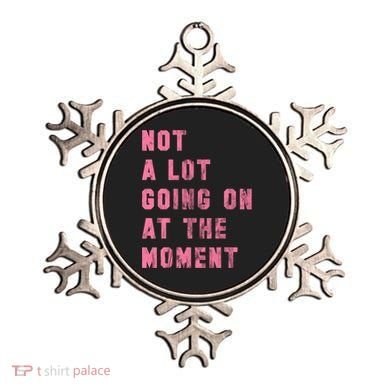 Not A Lot Going On At The Moment Pink Ornament