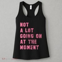 Not A Lot Going On At The Moment Pink Women's Tank Top thumb 3