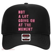 Not A Lot Going On At The Moment Pink Hat thumb 0