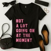 Not A Lot Going On At The Moment Pink Women's V-Neck T-Shirt thumb 2