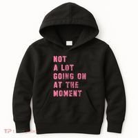 Not A Lot Going On At The Moment Pink Kids Hoodie thumb 0