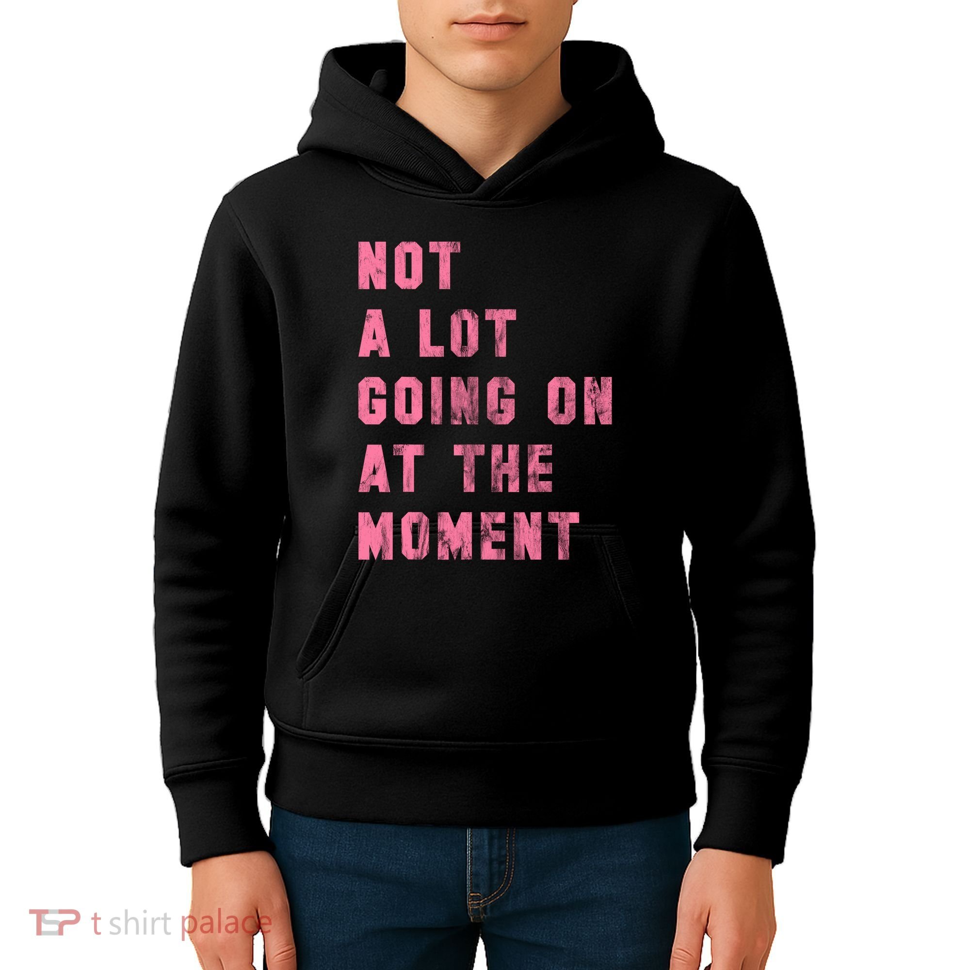 Not A Lot Going On At The Moment Pink Kids Hoodie