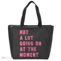 Not A Lot Going On At The Moment Pink Tote Bag thumb 0