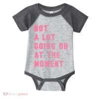 Not A Lot Going On At The Moment Pink Infant Baby Jersey Bodysuit thumb 0