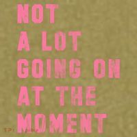 Not A Lot Going On At The Moment Pink Garment-Dyed Women's Muscle Tee thumb 6
