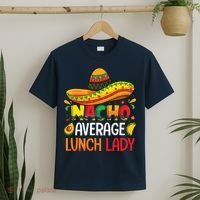 Nacho Average Lunch Lady Shirts Cinco De Mayo Fiesta Mexican T-Shirt thumb 2