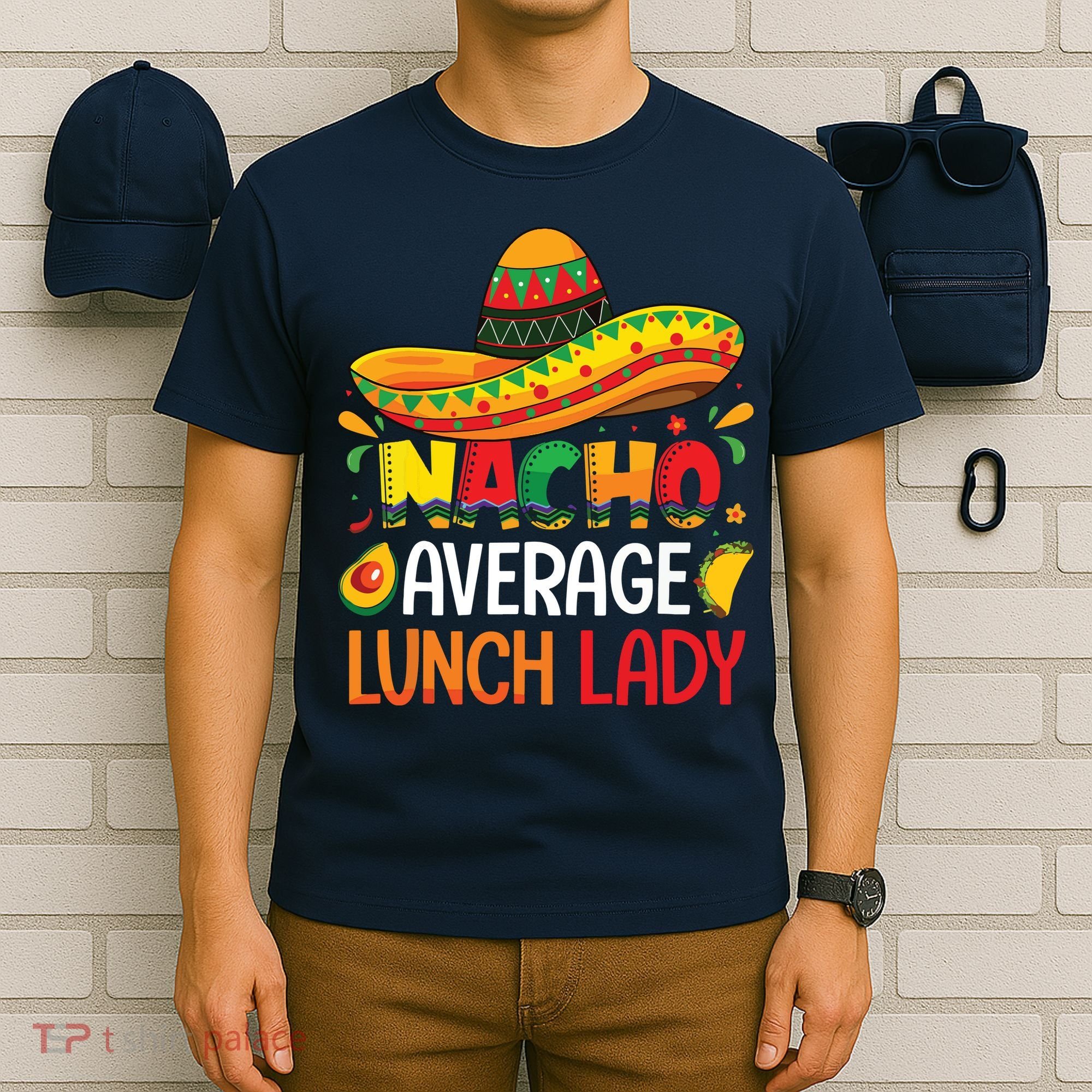 Nacho Average Lunch Lady Shirts Cinco De Mayo Fiesta Mexican T-Shirt