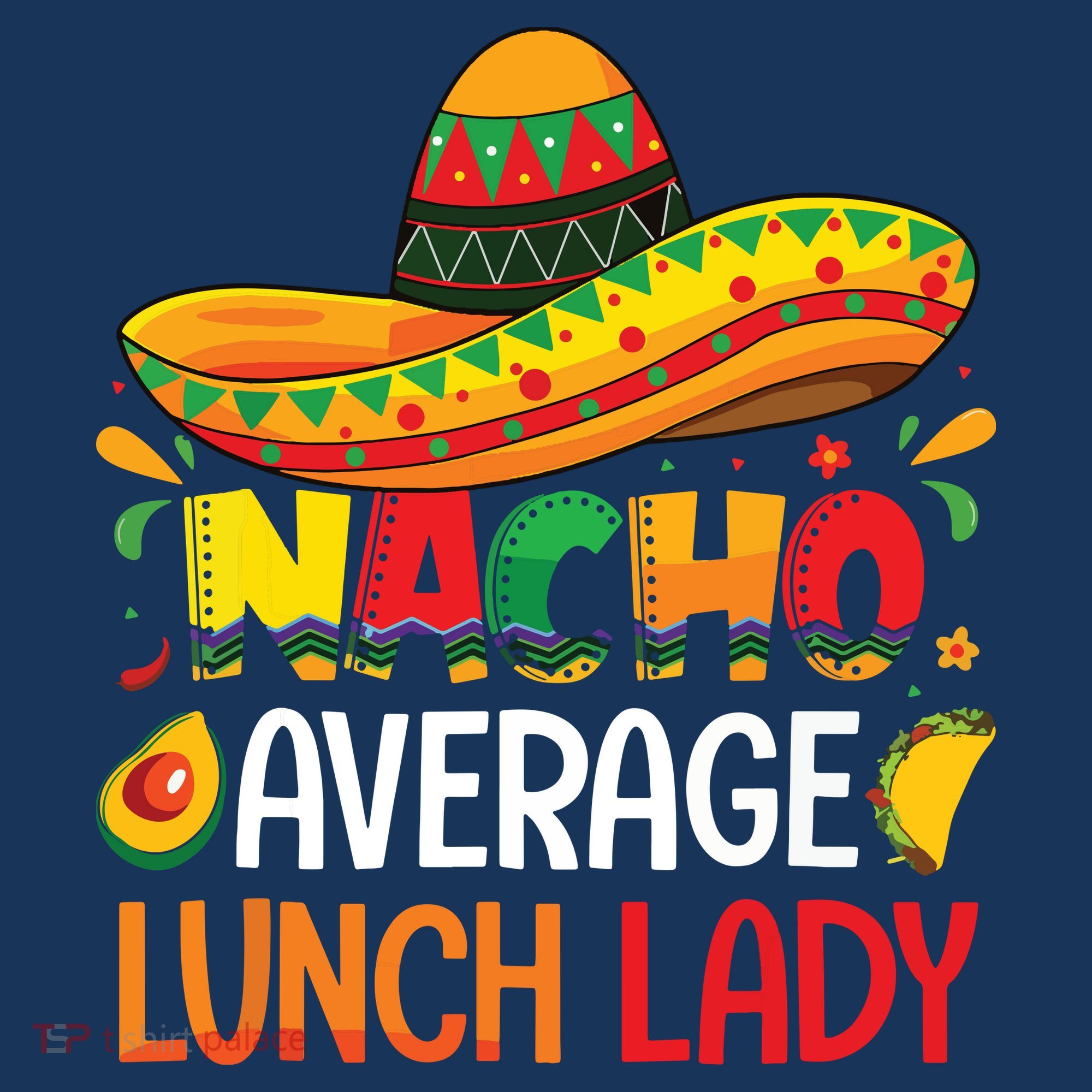 Nacho Average Lunch Lady Shirts Cinco De Mayo Fiesta Mexican Women's Hoodie