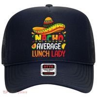 Nacho Average Lunch Lady Shirts Cinco De Mayo Fiesta Mexican Hat thumb 0