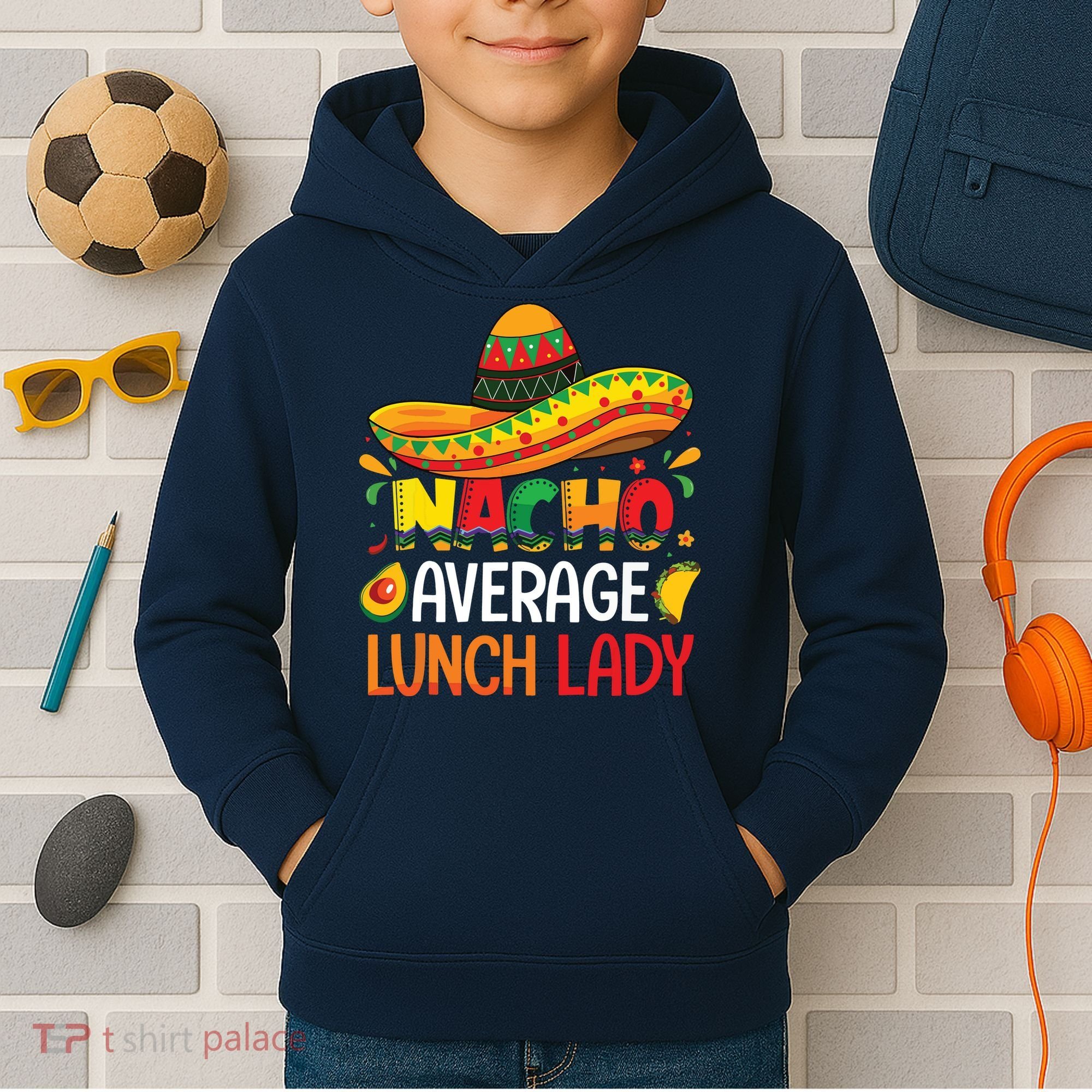 Nacho Average Lunch Lady Shirts Cinco De Mayo Fiesta Mexican Kids Hoodie