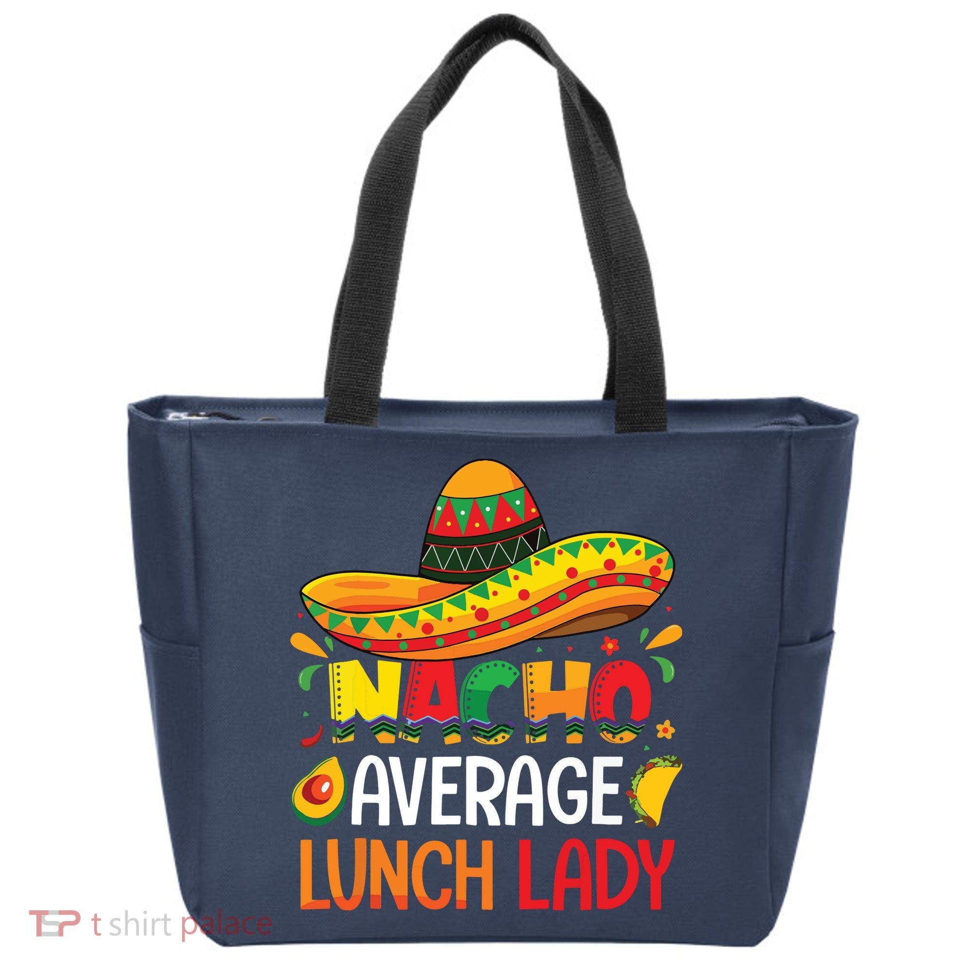 Nacho Average Lunch Lady Shirts Cinco De Mayo Fiesta Mexican Tote Bag