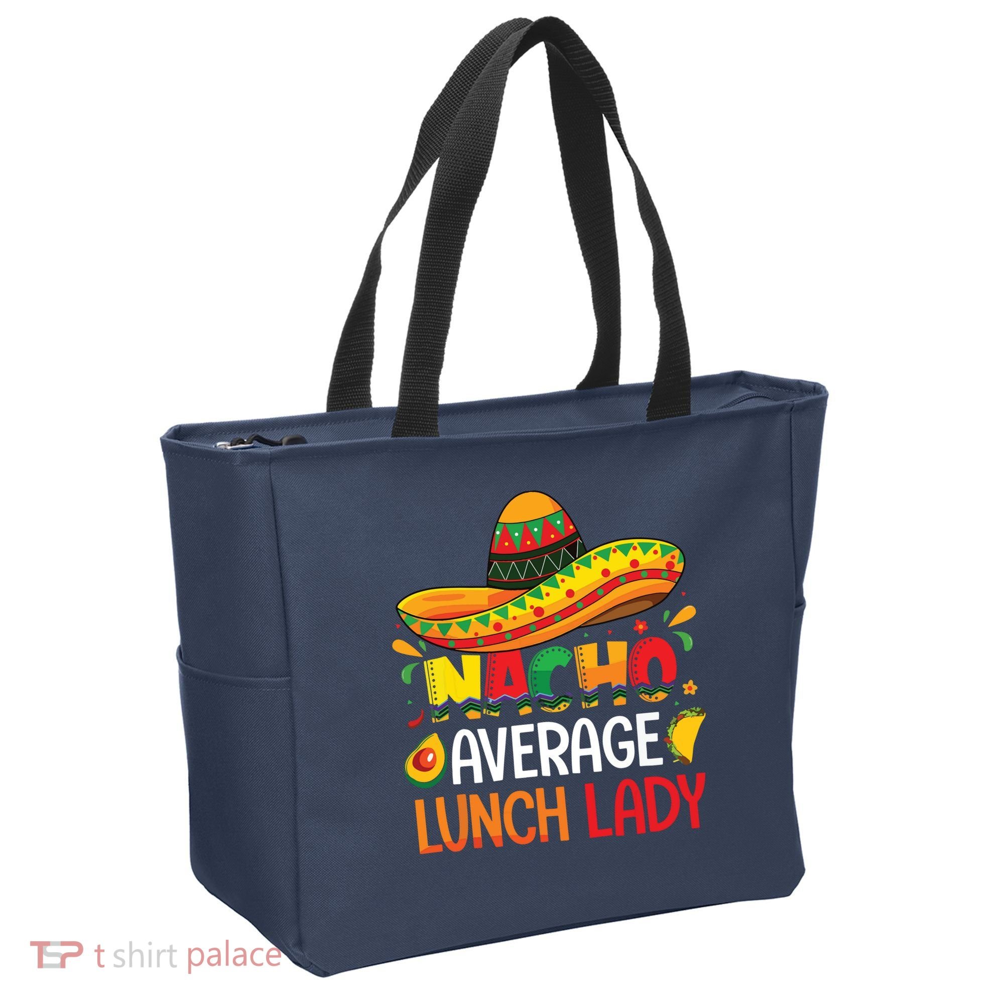 Nacho Average Lunch Lady Shirts Cinco De Mayo Fiesta Mexican Tote Bag