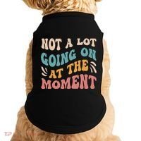 Not a Lot Going on at the Moment Cool Retro Doggie Tank thumb 0