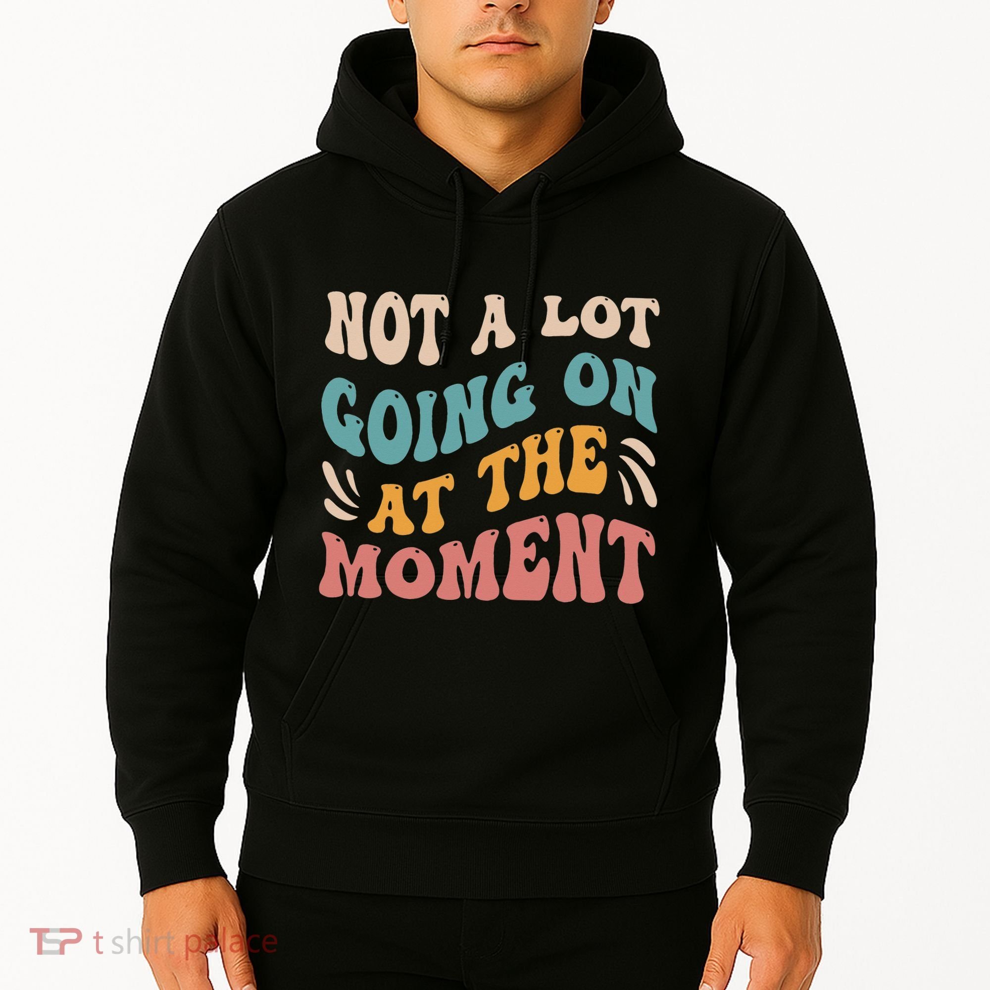 Not a Lot Going on at the Moment Cool Retro Hoodie